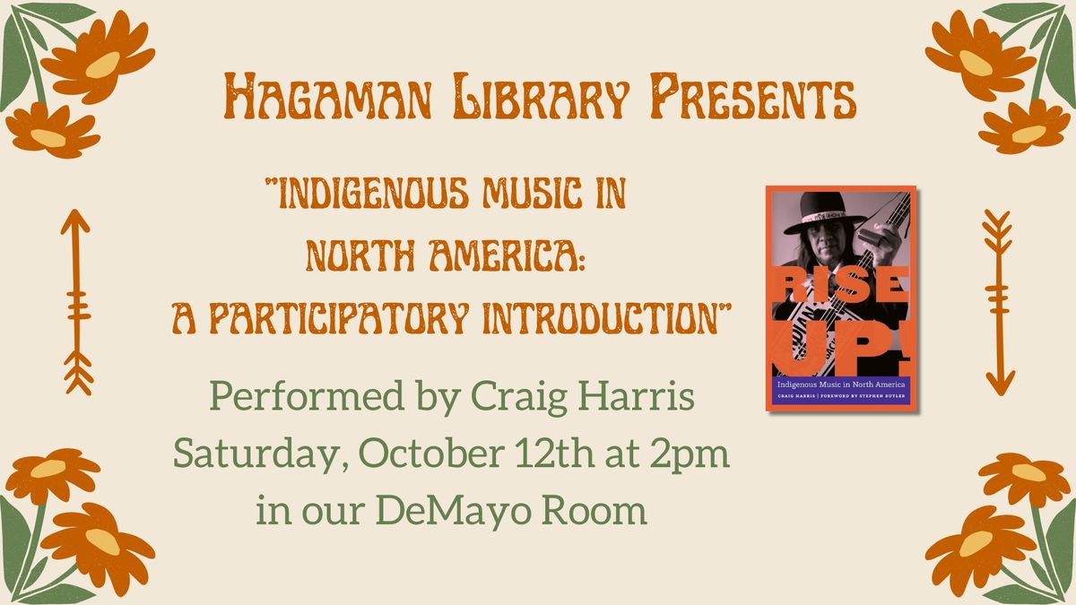 "Indigenous Music in North America: A Participatory Introduction" Performed by Author Craig Harris