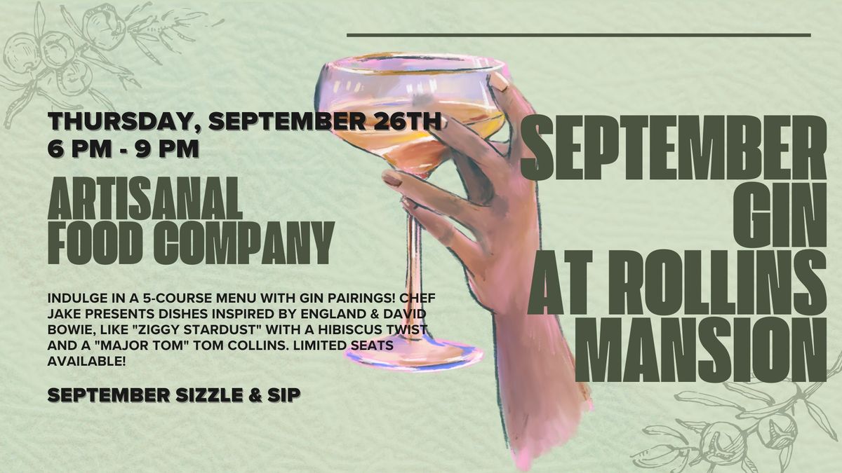 September Gin - A Dinner Experience at Rollins Mansion