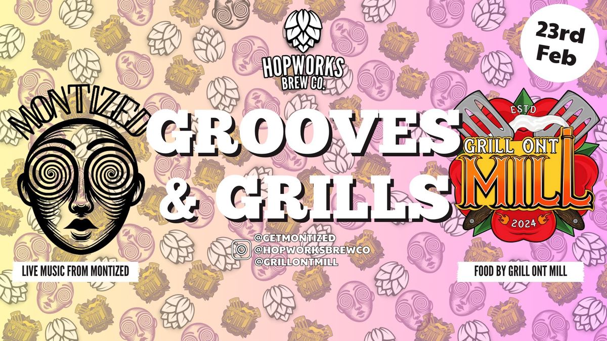 GROOVES AND GRILLS - GRILL ONT MILL X MONTIZED SUNDAY SELECTORS