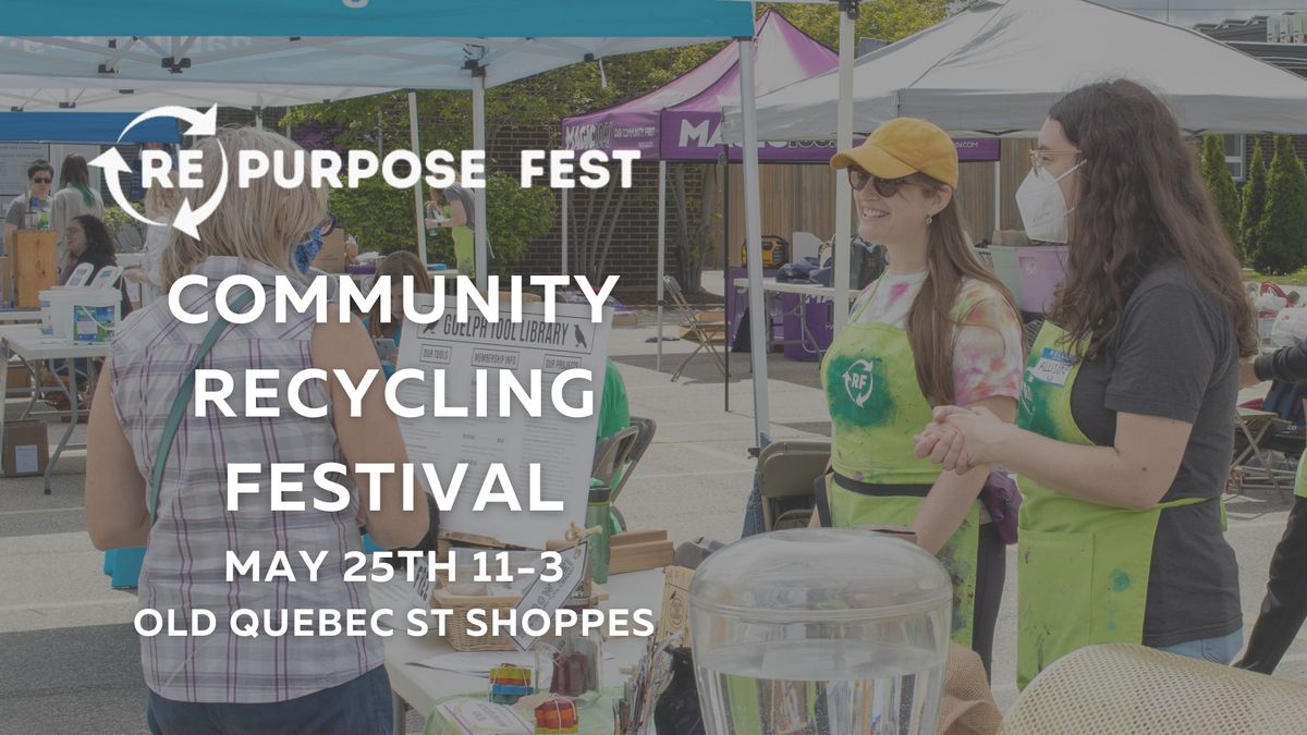 Re:Purpose Fest Community Recycling Festival