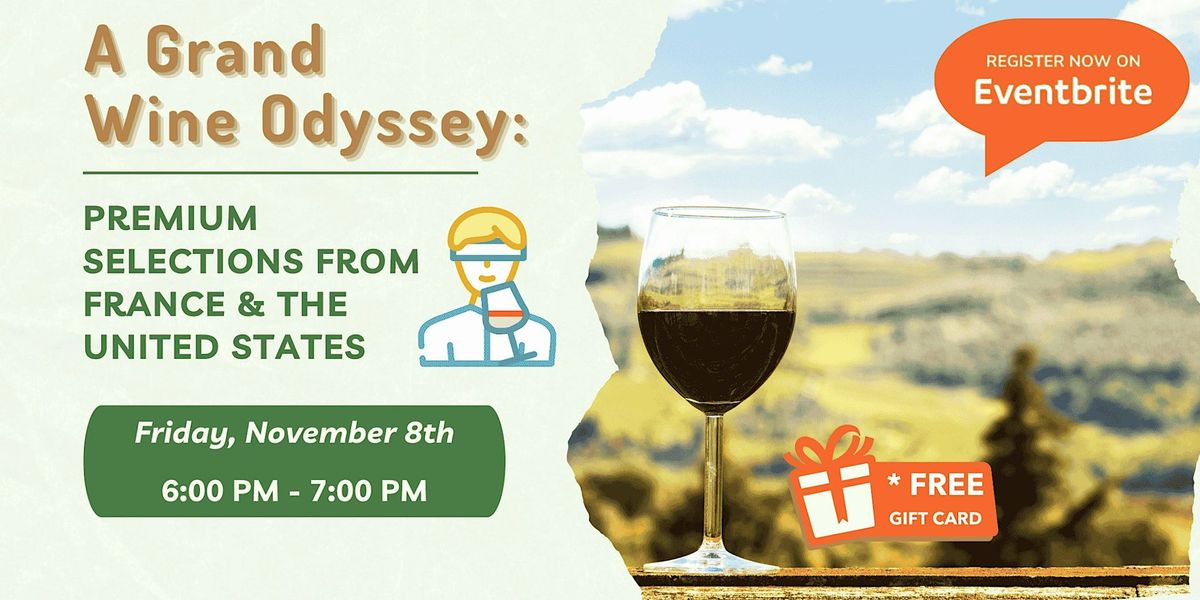 A Grand Wine Odyssey: Premium Selections from France and the United States