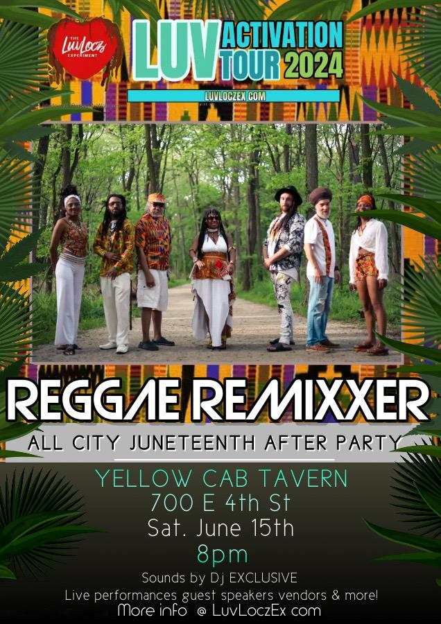 Reggae Remixxer: All City Juneteeth After-party 
