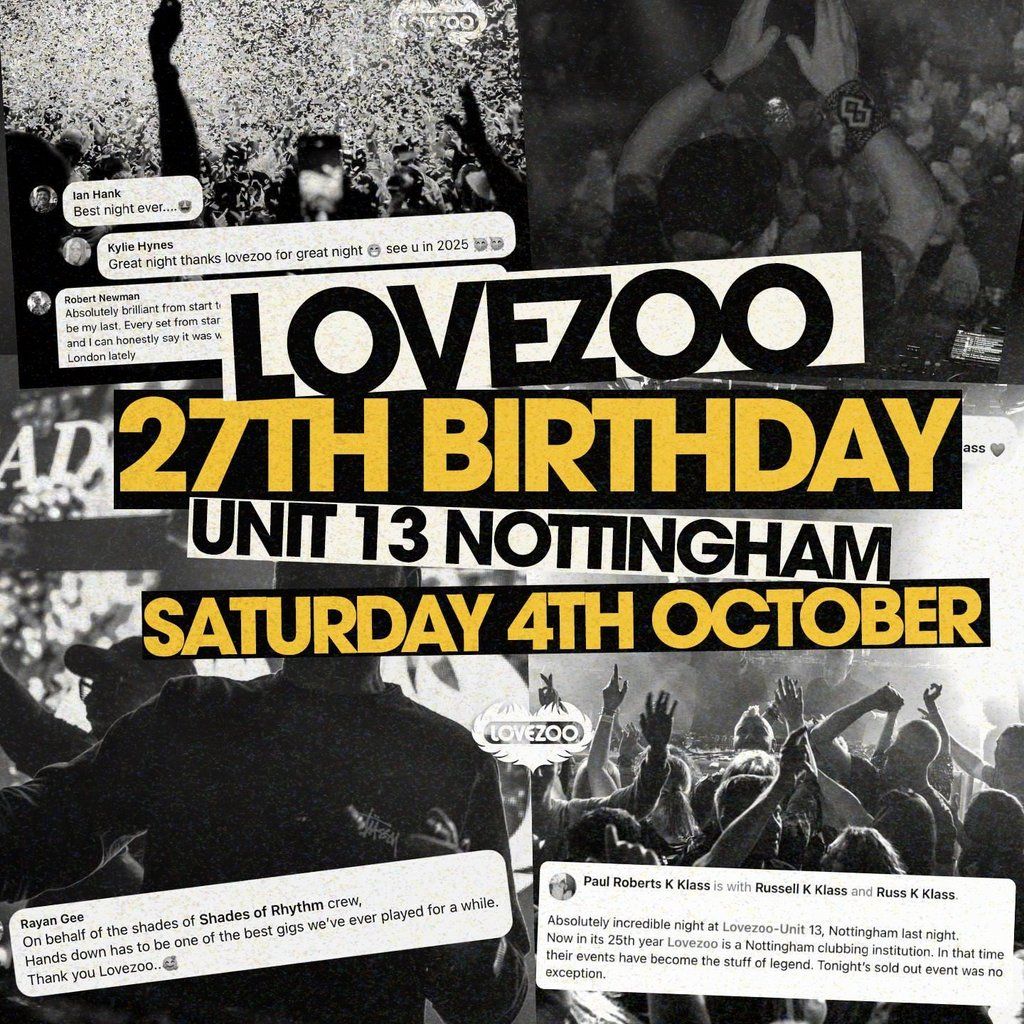 LOVEZOO 27th Birthday: Unit 13 Nottingham 04\/10\/25