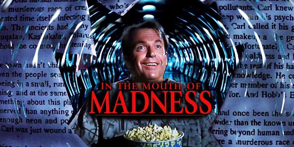 Psycho Cinema Presents: John Carpenter's IN THE MOUTH OF MADNESS