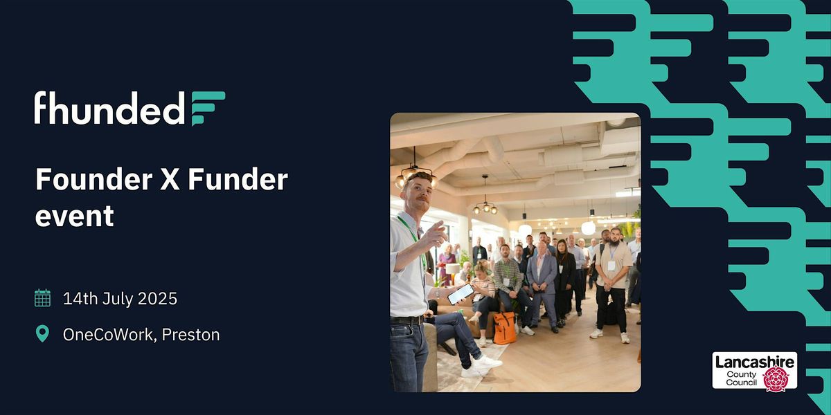 Fhunded Founder X Funder event  - July