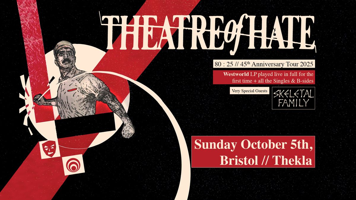 Theatre of Hate LIVE in Bristol | 5th October 2025