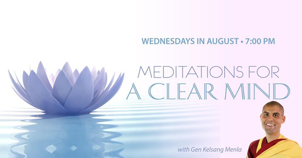 Dallas Wednesdays in August - Meditations for A Clear Mind