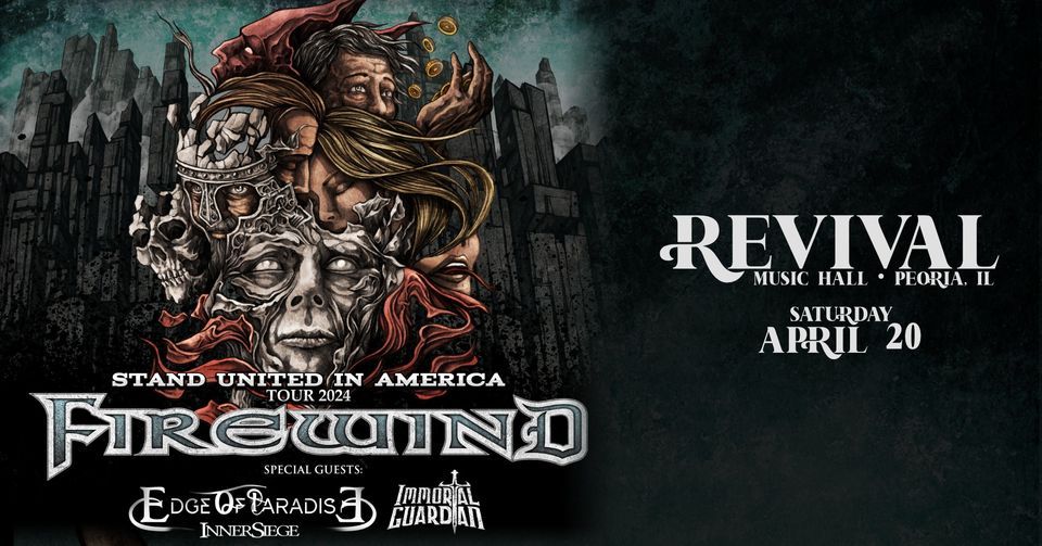 Firewind (with Edge of Paradise, Immortal Guardian, and InnerSiege) at Revival Music Hall