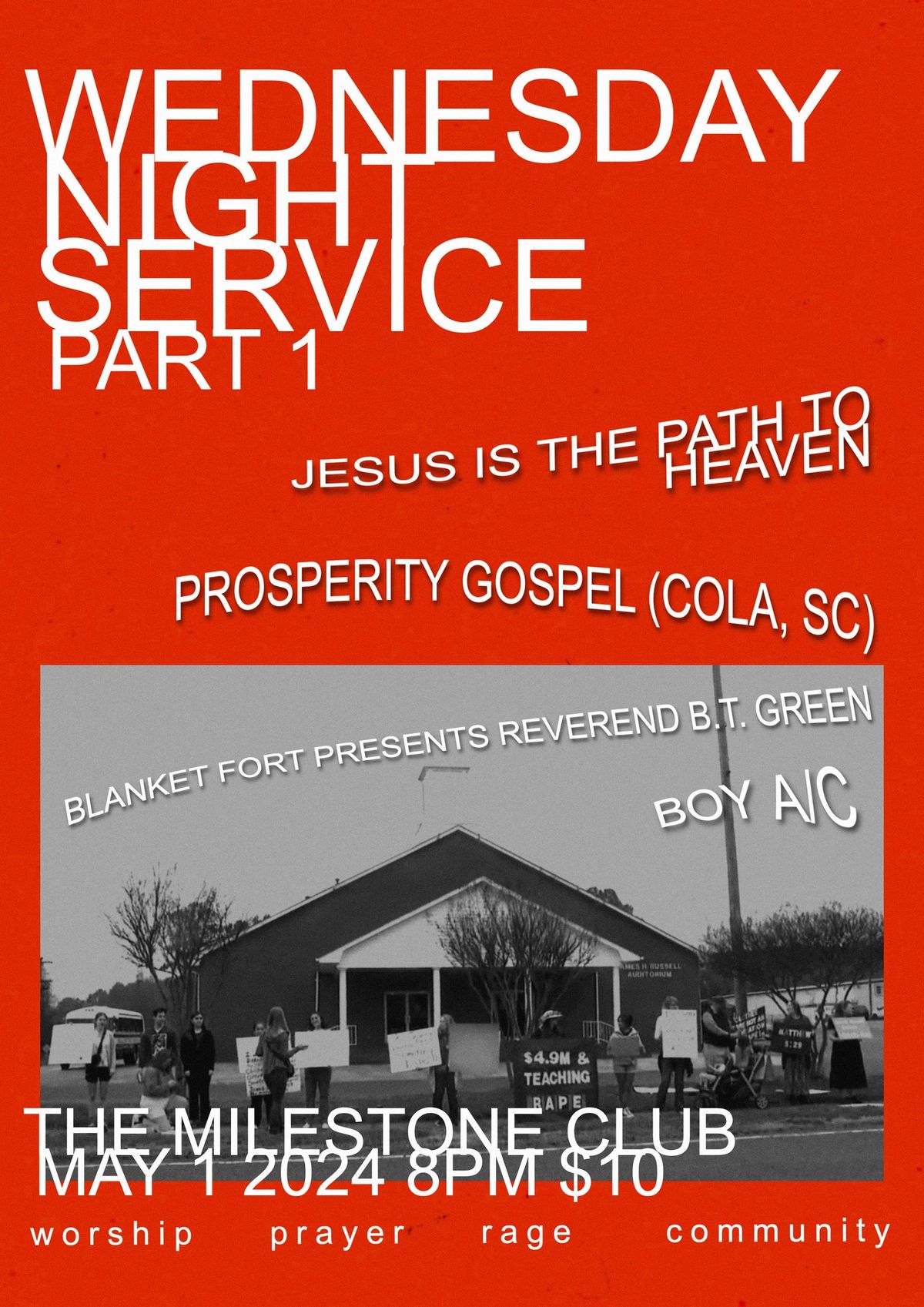 JESUS IS THE PATH TO HEAVEN, PROSPERITY GOSPEL, BLANKET FORT & BOY A\/C at The Milestone on 5\/1\/2024