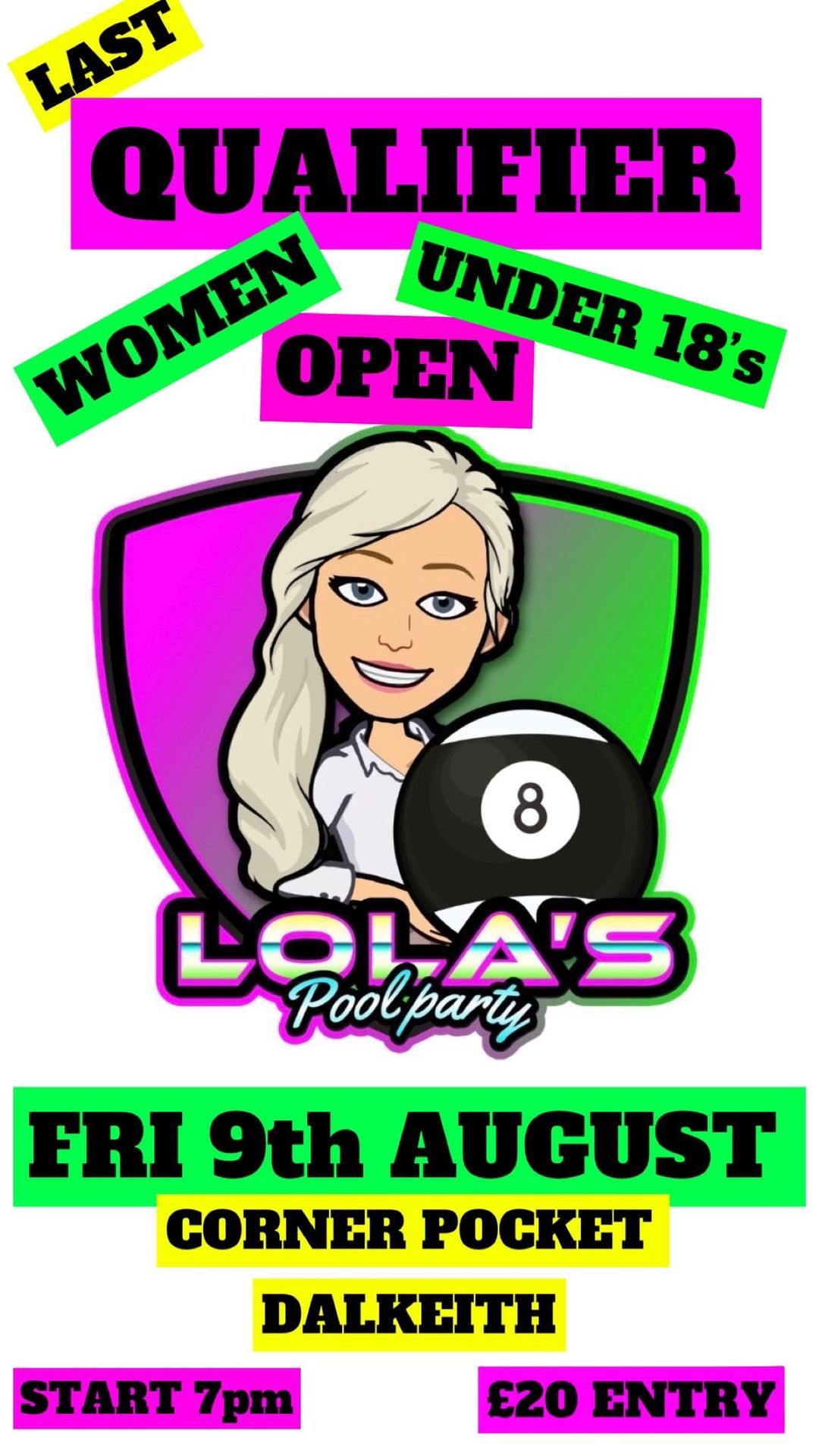 Lola's Pool Party, The Last Qualifier - Corner Pocket, Dalkeith