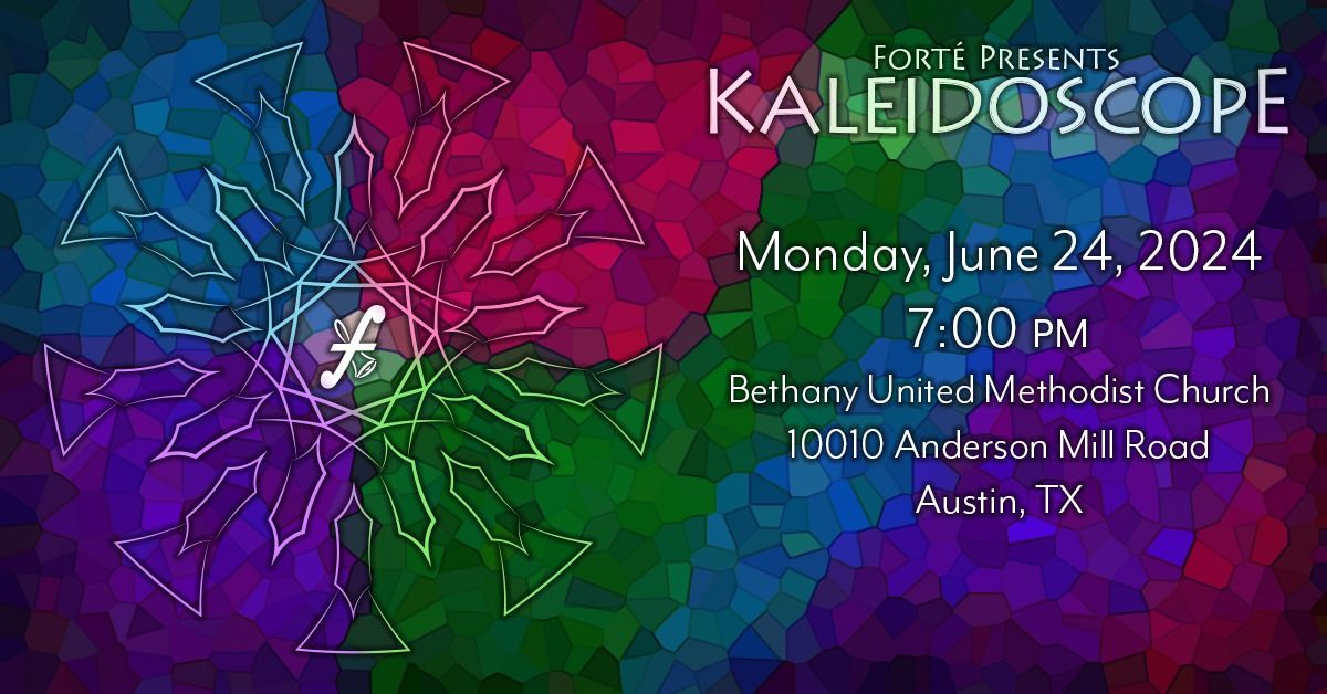 Fort\u00e9 presents "Kaleidoscope" \u2013 Austin, TX