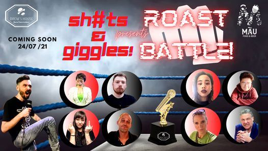 Sh#ts & Giggles Roast Battle