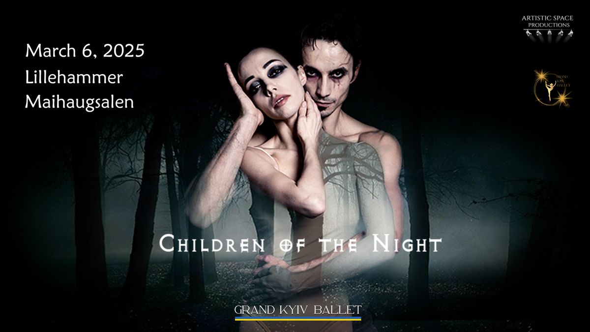 Children of the Night | Lillehammer | March 6, 2025