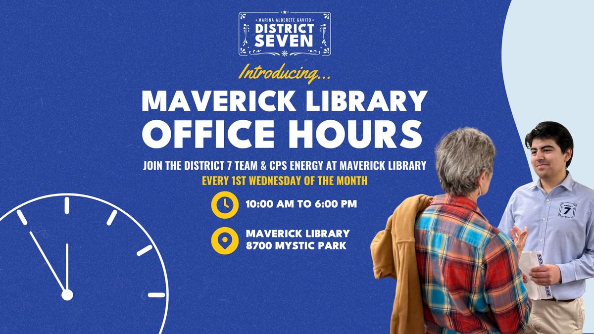 Maverick Library Office Hours with District 7 & CPS Energy 