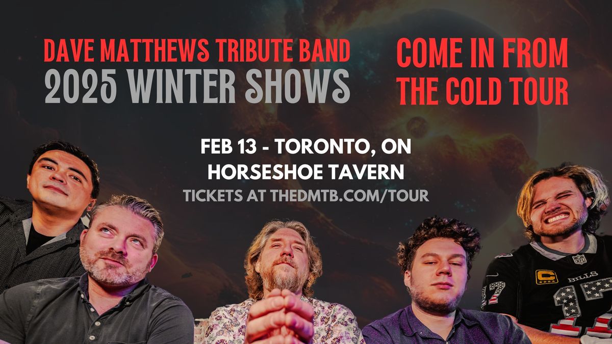 The Dave Matthews Tribute Band at the Horseshoe Tavern