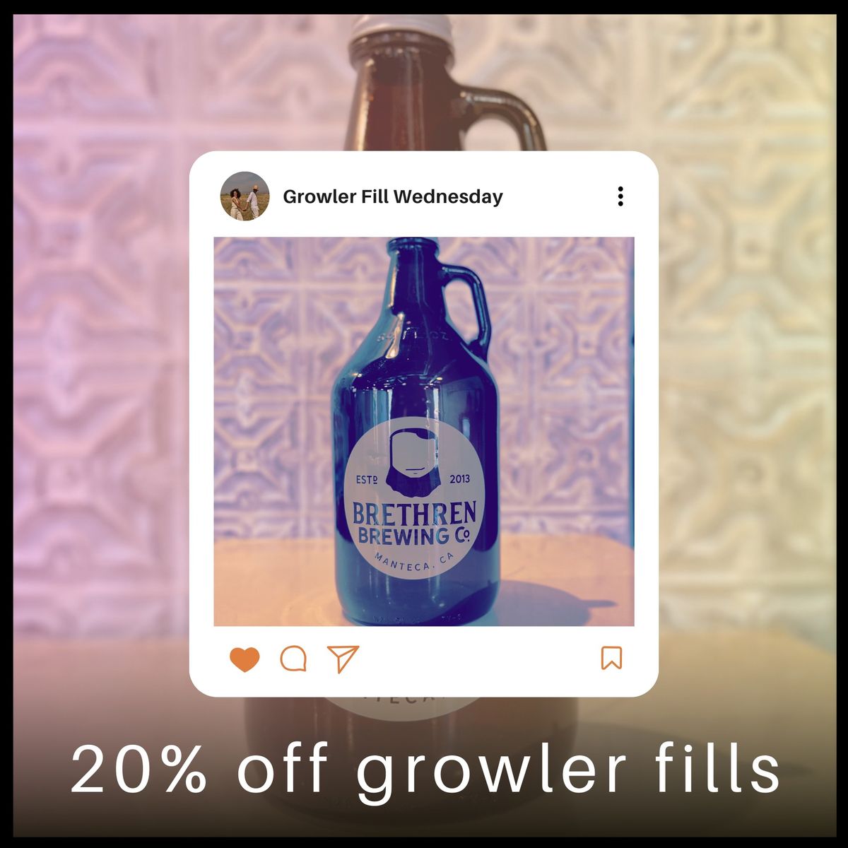 Growler Fill Wednesday **20% Off Your Fill**