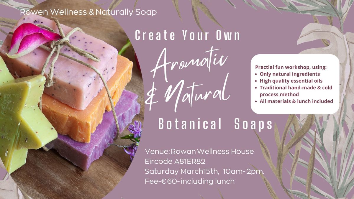  Create Your Own Natural & Aromatic Handmade Soaps-Workshop