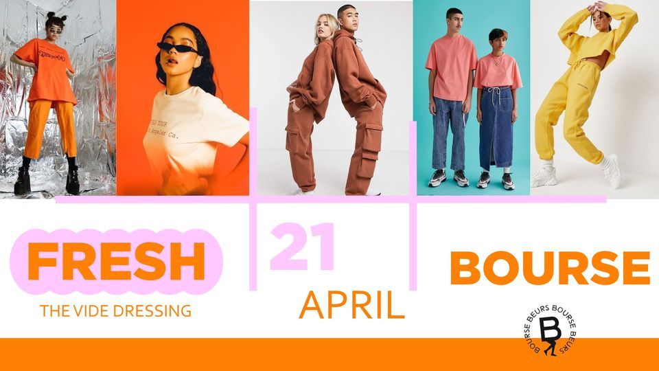 FRESH - The Vide Dressing : 21 April @Bourse