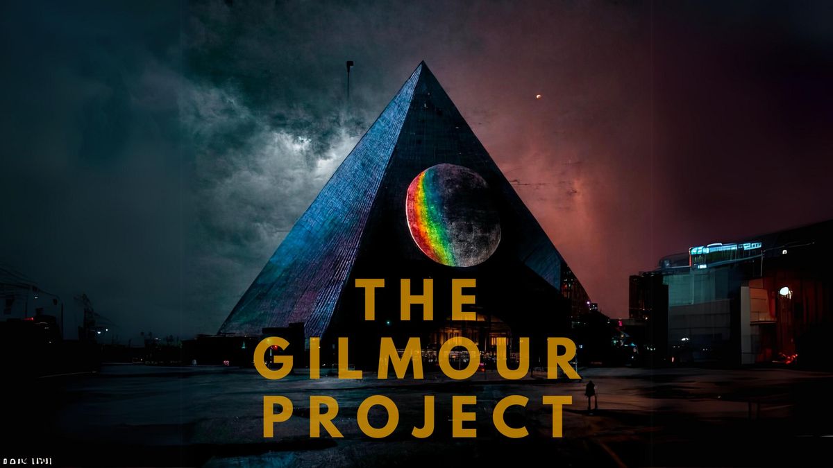 The Gilmour Project: All-Star Band Exploring The Music of Pink Floyd