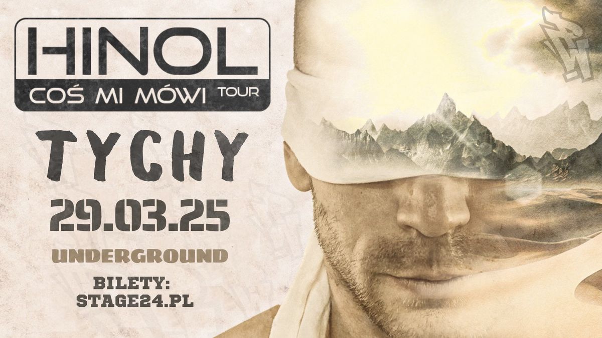 TYCHY | HINOL POLSKA WERSJA | CO\u015a MI M\u00d3WI TOUR | 29.03.2025