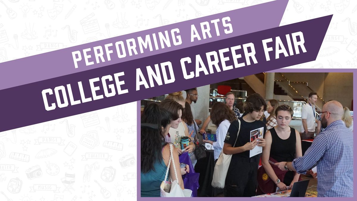 Performing Arts College & Career Fair