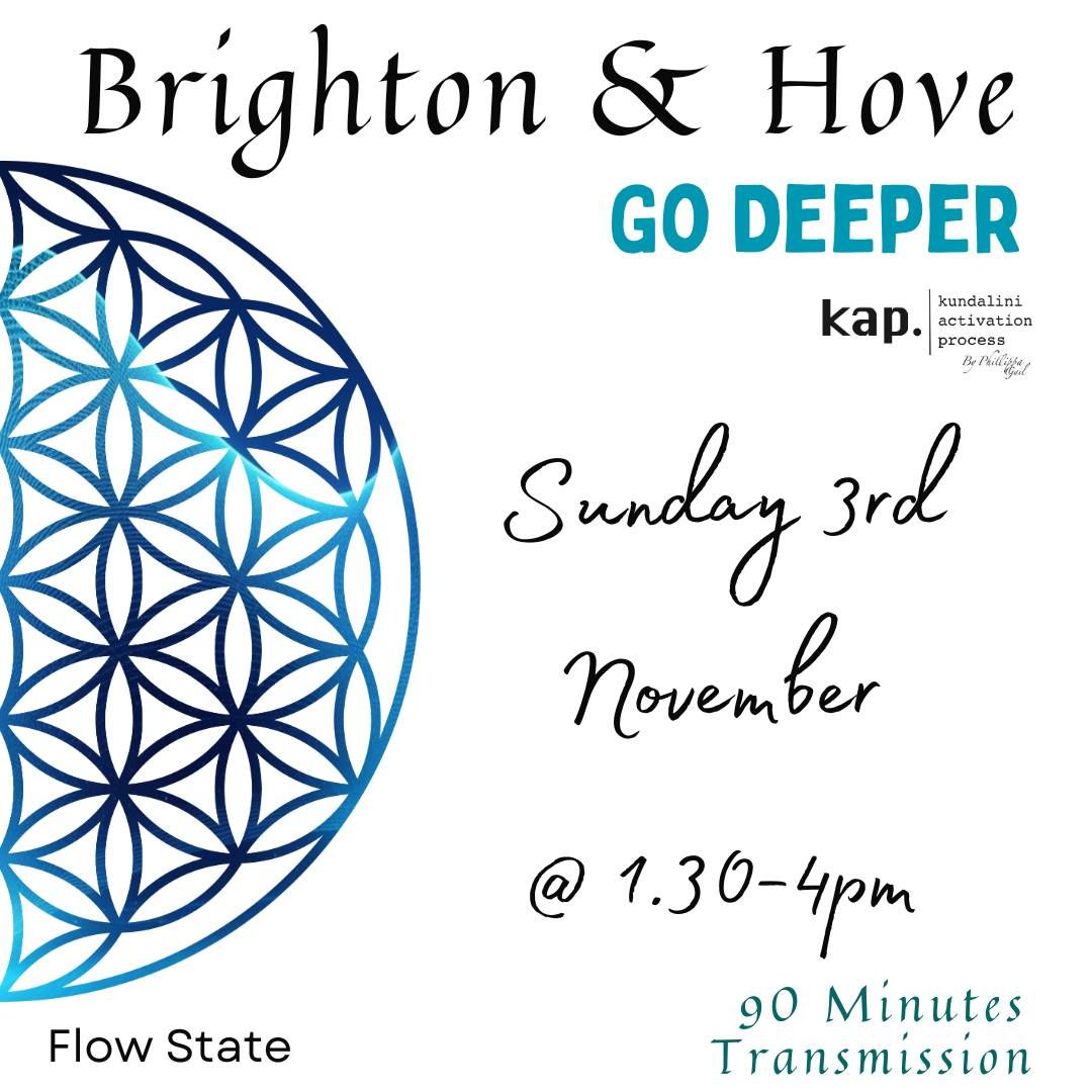 KAP Go Deeper Hove - Kundalini Activation Process