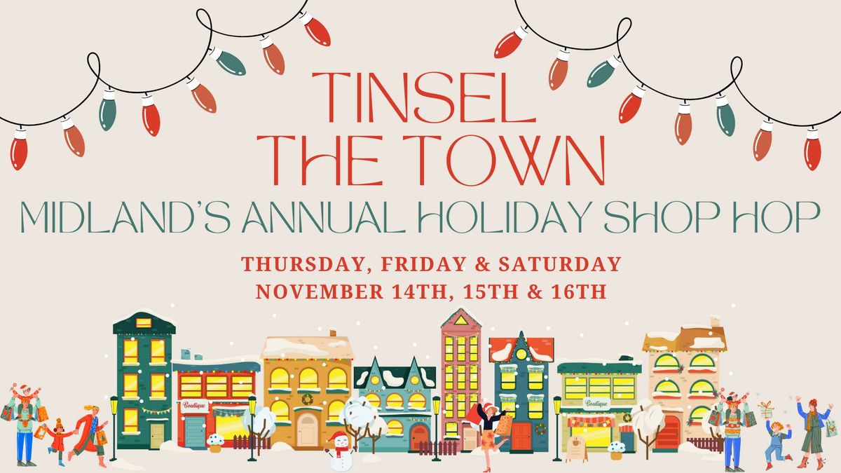 Tinsel The Town Midland Shop Hop!