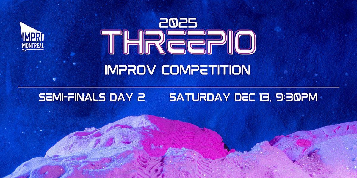 Threepio 2025 - Semi-Finals DAY 2