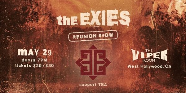 Exies Reunion Show @ The Viper Room