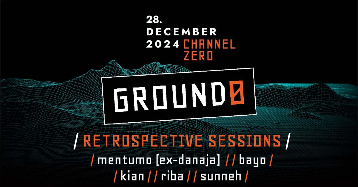 GROUND\u00d8: Retrospective Sessions