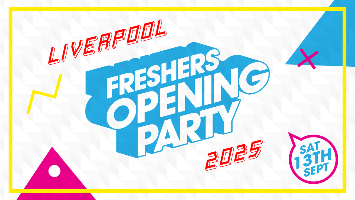 Liverpool Freshers Opening Party 2025 - Concert Square [Refundable]