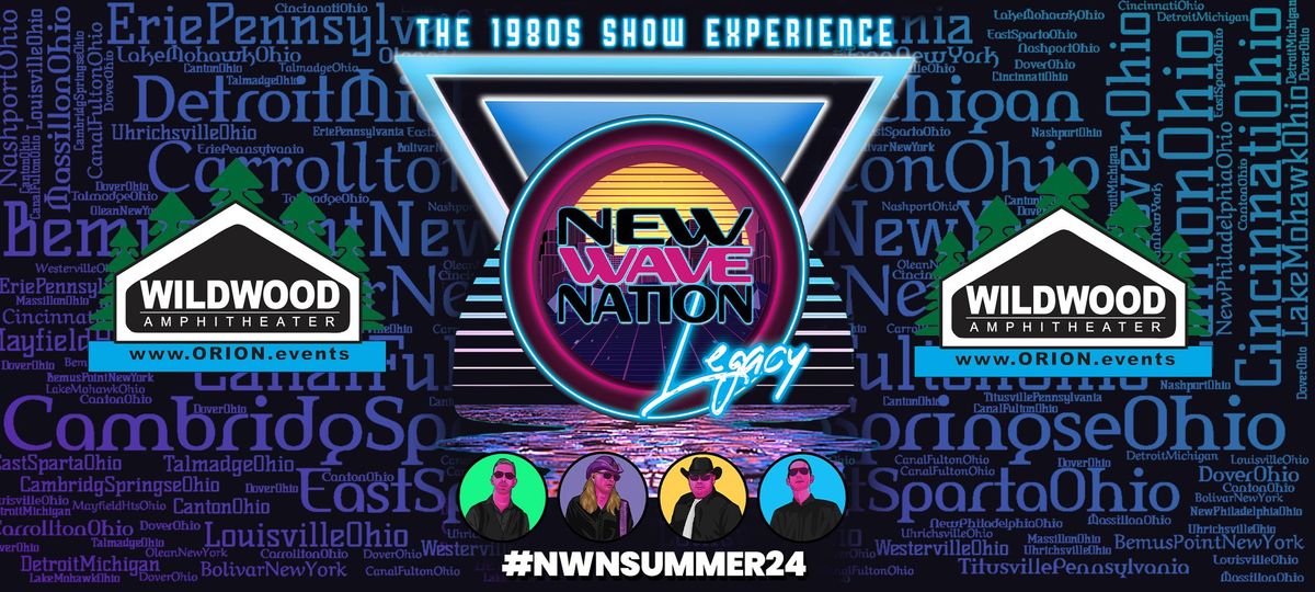 Wildwood Amphitheater Presents: New Wave Nation LIVE!