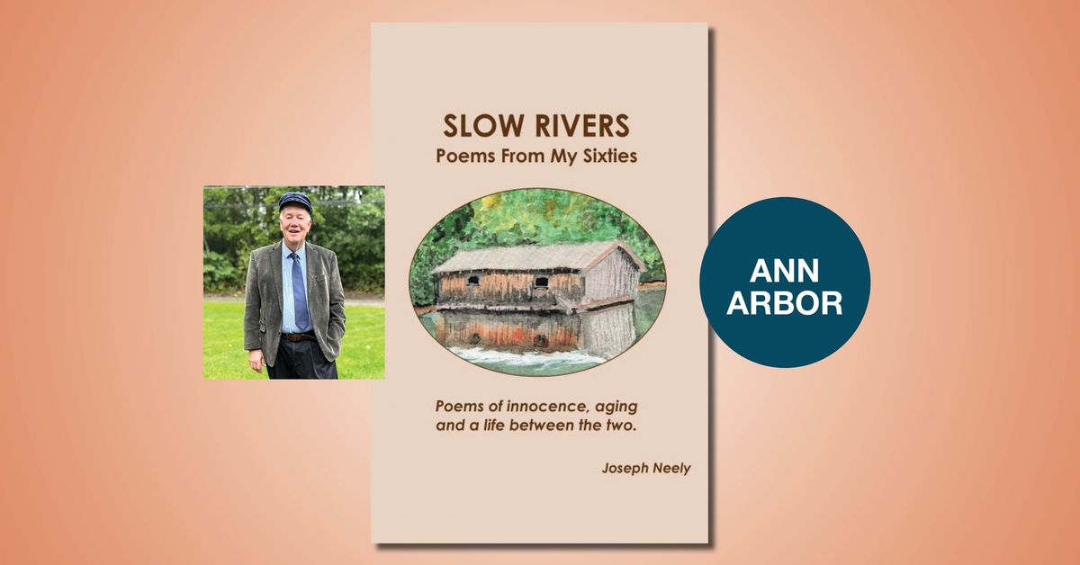 Slow Rivers with Joseph L. Neely