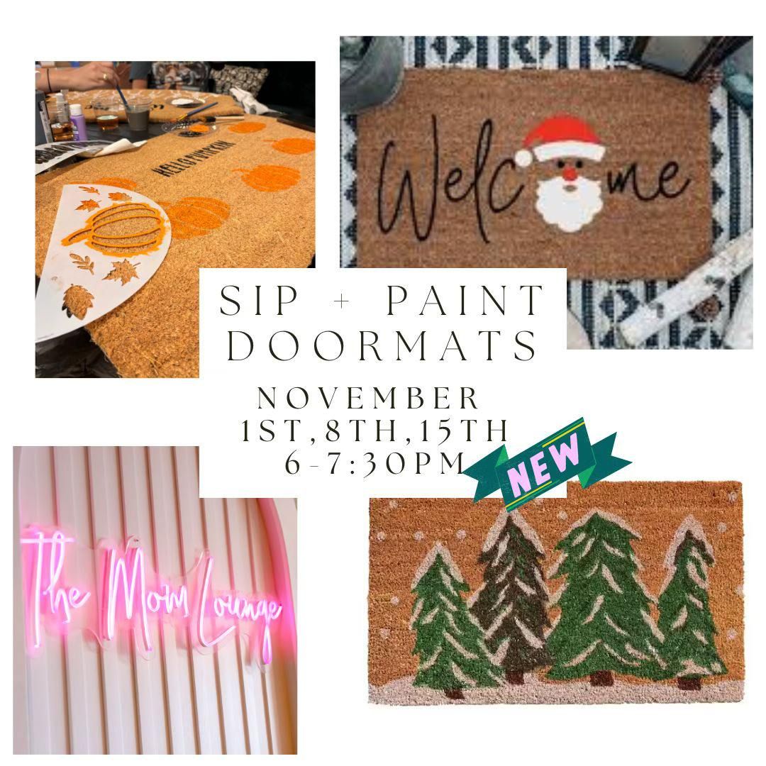 Sip + Paint Doormats (Fall & Christmas)