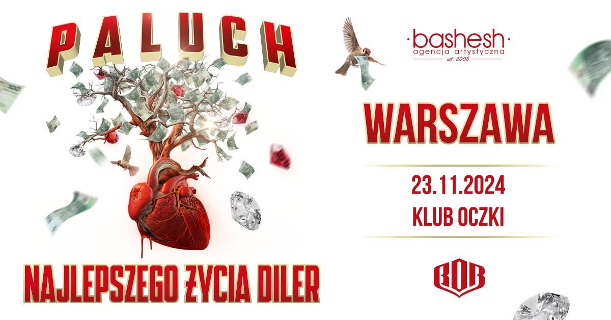 Paluch \u2022 Najlepszego \u017bycia Diler \u2022 Warszawa \u2022 23.11.2023