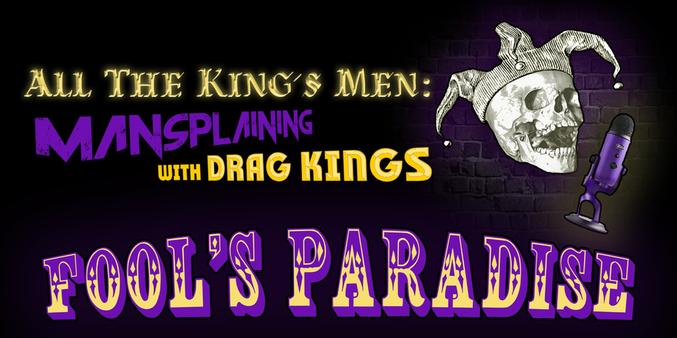 All The King's Men: Fool's Paradise