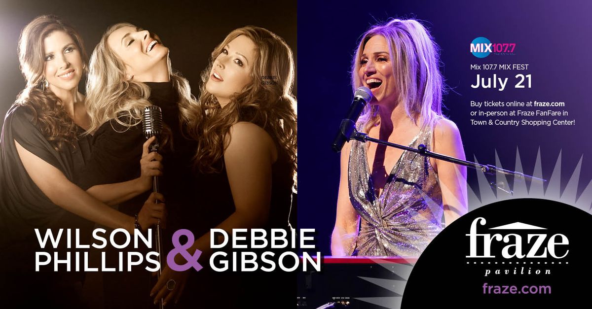 Wilson Phillips & Debbie Gibson