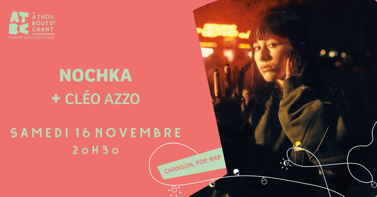 NOCHKA + CLEO AZZO \u2022 16\/11\/24 \u2022 A THOU BOUT D'CHANT