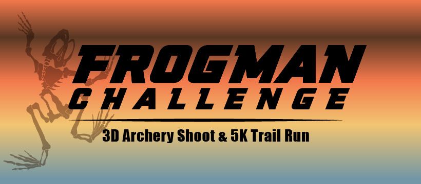 Frogman Challenge: 3D Archery Shoot & 5K Trail Run