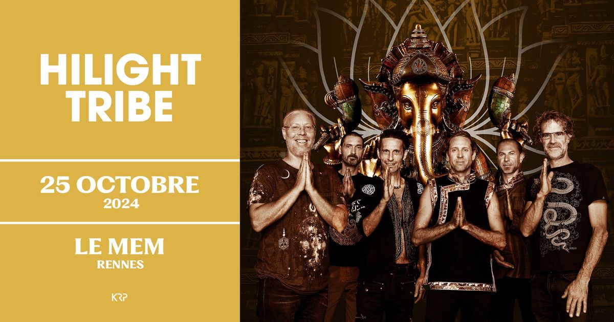 Hilight Tribe en concert \u00e0 Rennes \u2022 Le MeM