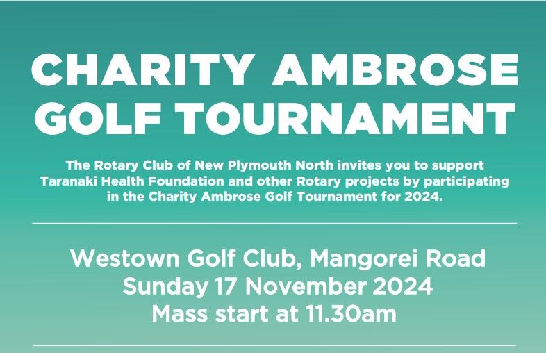 Rotary Club of New Plymouth North ROTARY CHARITY GOLF TOURNAMENT