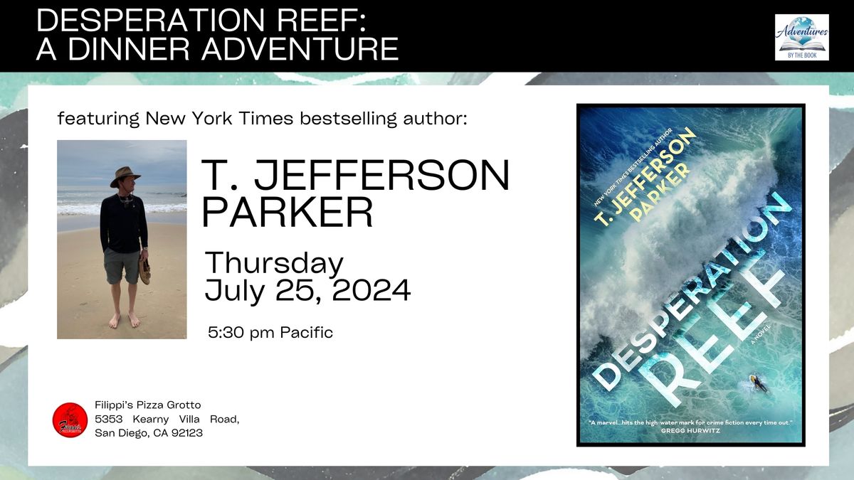 Desperation Reef Dinner Adventure with New York Times bestselling author T. Jefferson Parker