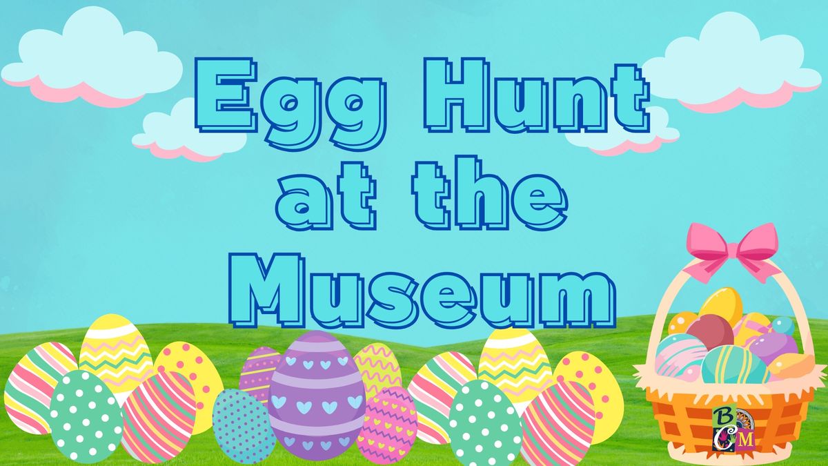 Egg Hunt at the Museum