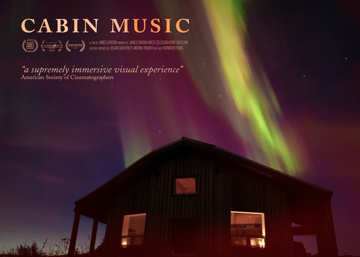 Cabin Music: A Film & Live Concert by James Carson