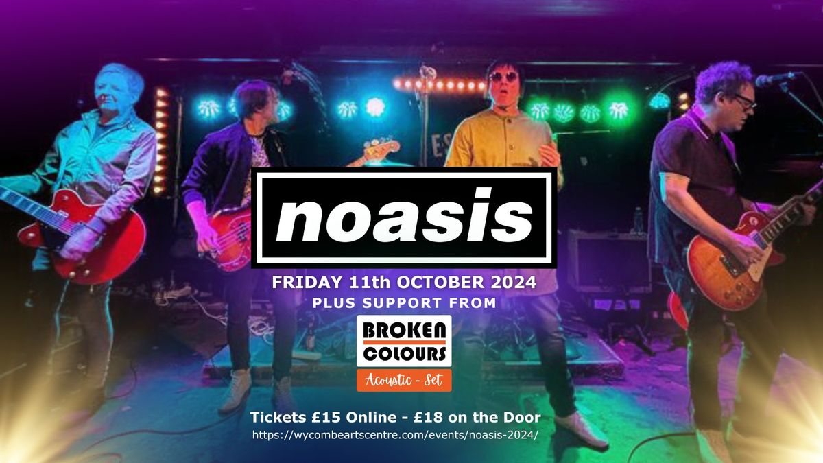 *SOLD OUT* NOASIS @ Wycombe Arts Centre