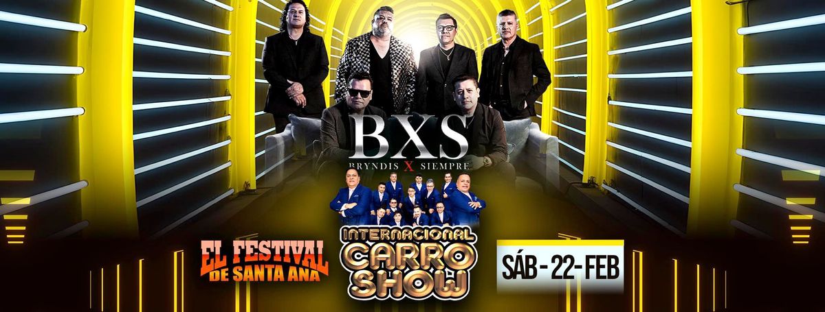 BXS BYRNDIS X SIEMPRE Y CARRO SHOW EN SANTA ANA