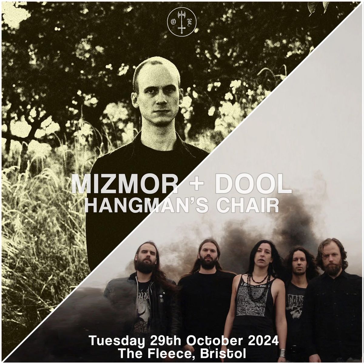 Dool & Mizmor (Co-Headline) @ The Fleece, Bristol + Hangman's Chair