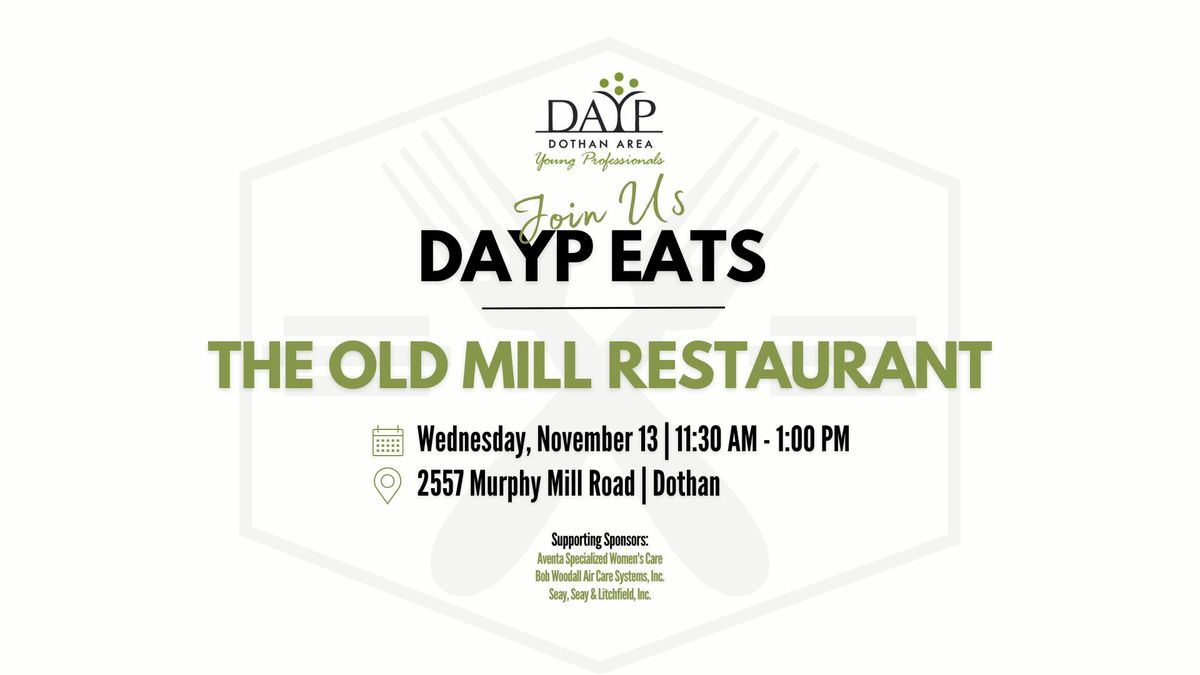 DAYP Eats | The Old Mill Restaurant