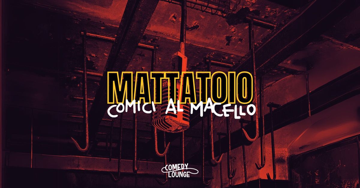 MATTATOIO: comici al macello