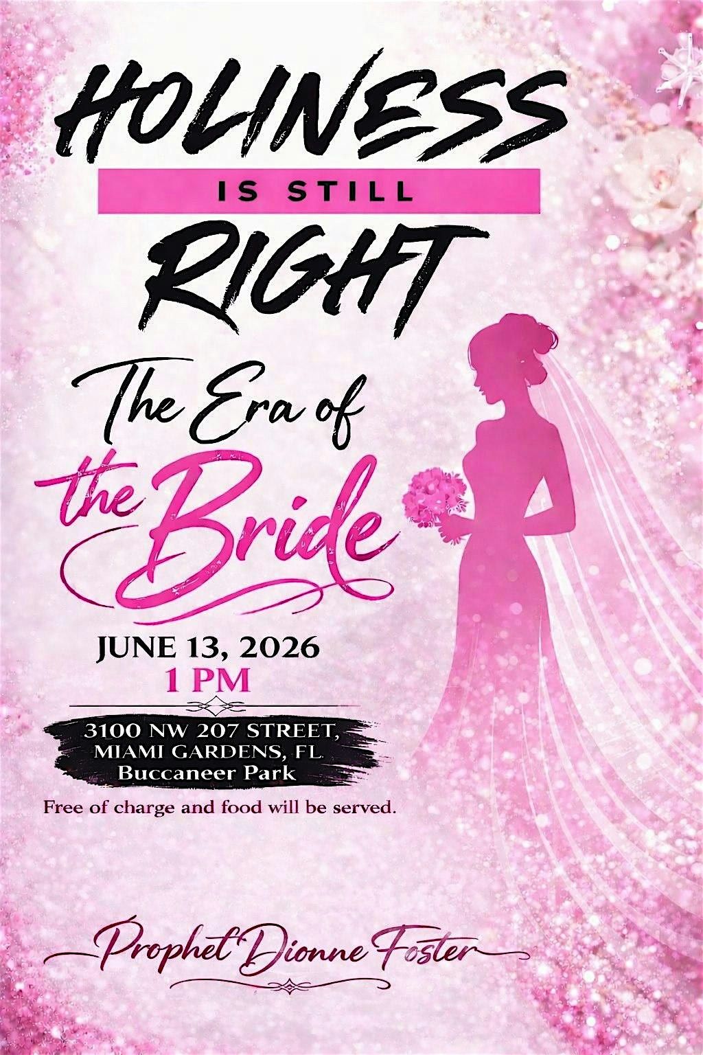 Holiness is Still Right \u201cThe Era of the Bride\u201d